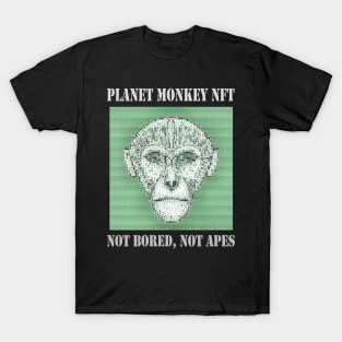 On Planet Monkey nft Collection Not Bored Apes T-Shirt